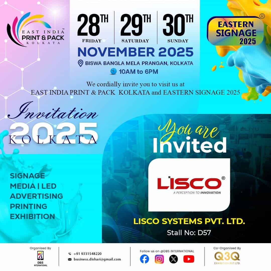 EAST INDIA PRINT PACK and EASTERN SIGNAGE EXPO - KOLKATTA EAST INDIA PRINT PACK and EASTERN SIGNAGE EXPO - KOLKATTA